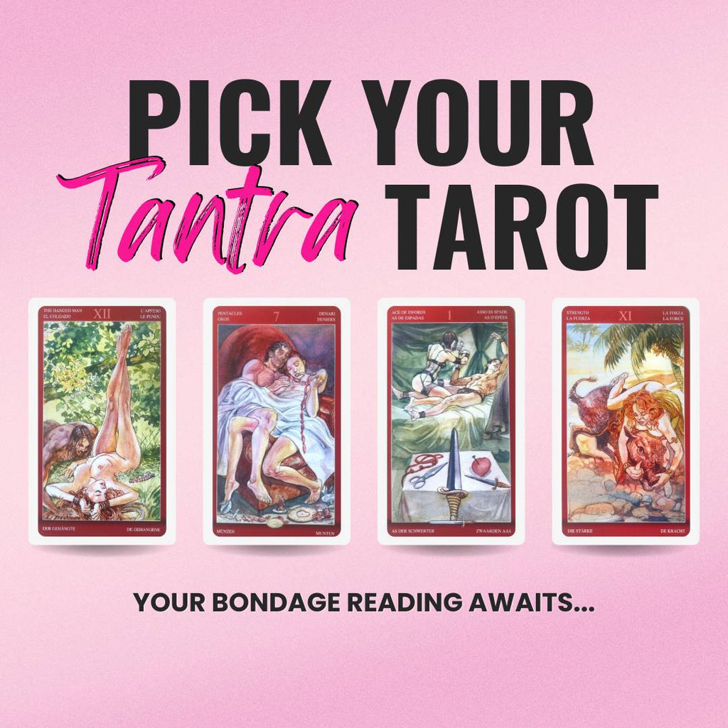 Unlock Your Desires with Tantra Tarot: Pick-Your-Bondage